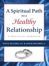 Cover image for A Spiritual Path to a Healthy Relationship